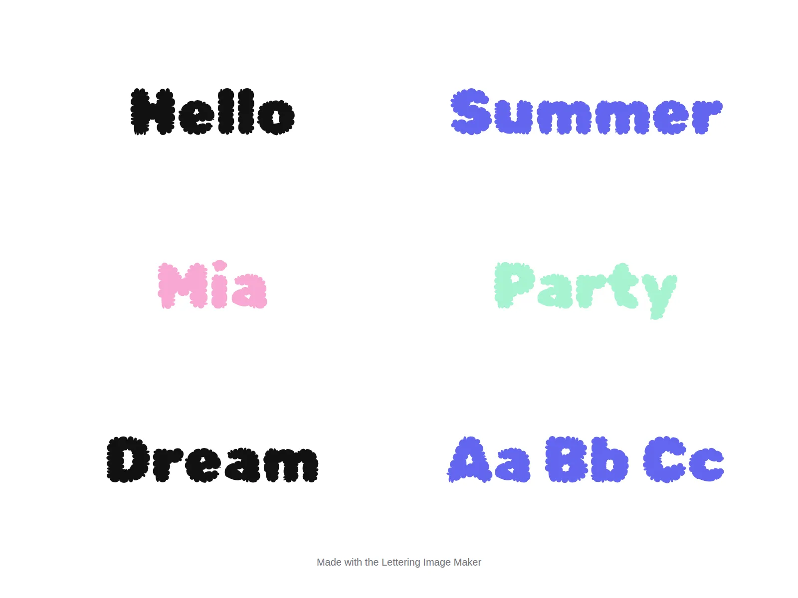 Six words in bubble-style lettering with fluffy, cloud-like edges, in black, blue, pink and mint green: Hello, Summer, Mia, Party, Dream and Aa Bb Cc, captioned as made with the Lettering Image Maker.